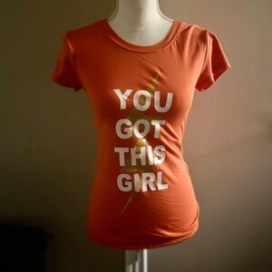 NWT Graphic Tee “ You Got This Girl “
